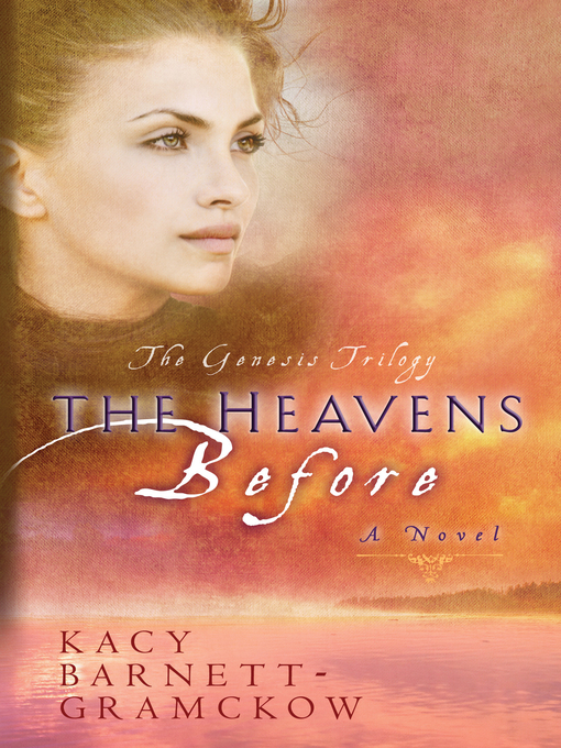 Title details for Heavens Before by Kacy Barnett-Gramckow - Available